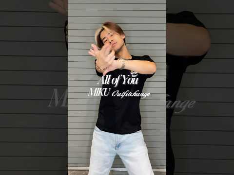 '𝐀𝐥𝐥 𝐨𝐟 𝐘𝐨𝐮' #MIKU #outfitchange 🥀💭 #BBZ_AllofYou #深堀未来 #BALLISTIKBOYZ