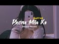 Phone Mila ke ( Slowed + Reverb ) Raftar | Bairi Ne Kahe Muje Dhoka Diya | Lofi Song