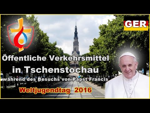 Öffentliche Verkehrsmittel in Tschenstochau - Führung (de) (ger) :: Weltjugendtag 2016