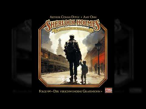 Sherlock Holmes - Die geheimen Fälle des Meisterdetektivs - Folge 64: Der verschwundene Grafensohn