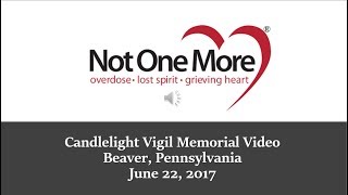 Beaver Vigil Memorial Video June 22, 2017