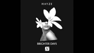 Hayze - Brighter Days (Huxley Remix) - Noir Music