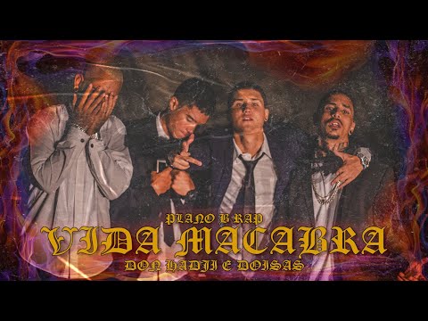 VIDA MACABRA - Plano B Rap feat. Don Hadji e Dois As (Prod. Portugal) [Video Clipe Oficial]