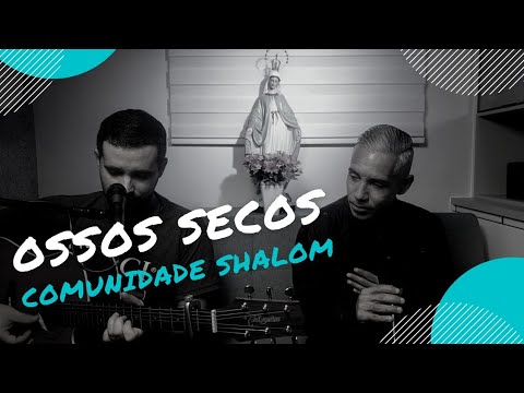 Ossos Secos - Comunidade Católica Colo de Deus