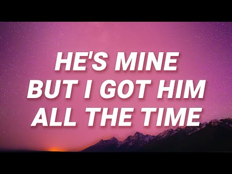 Mokenstef - He's Mine But I Got Him All The Time (Lyrics)