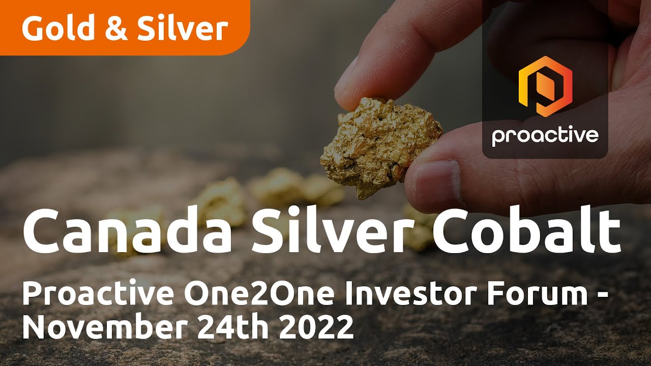 Canada Silver Cobalt Works present at the Proactive One2One Investor Forum - November 24th 2022