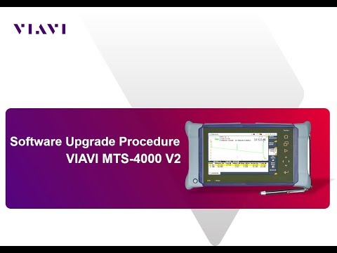 How To Perform A Software Upgrade On VIAVI MTS2000 / MTS4000 Ver. 2