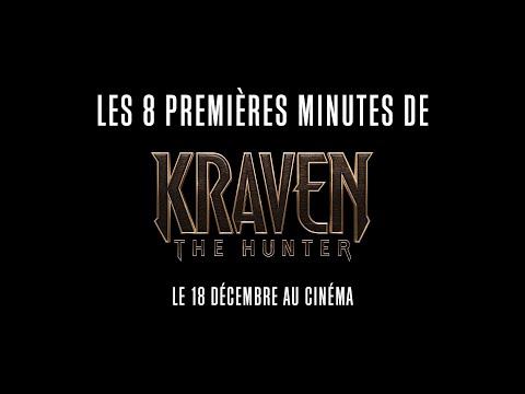 Kraven The Hunter - Les 8 Premières Minutes