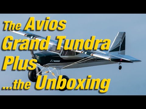 Unboxing the Avios Grand Tundra Plus 1700mm (67") Sports Model (PNF)