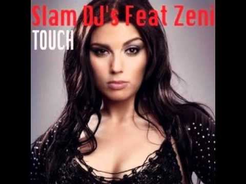 Slam DJ's feat Zeni - Touch (Extended Mix)