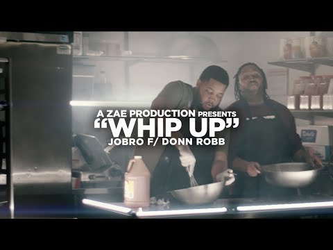 JoBro f/ Donn Robb - Whip Up (Official Music Video) @AZaeProduction x @Will_Mass