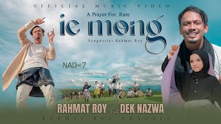 Download lagu Rahmat Roy Feat Dek Nazwa X NAD-7 - ie Mong mp3