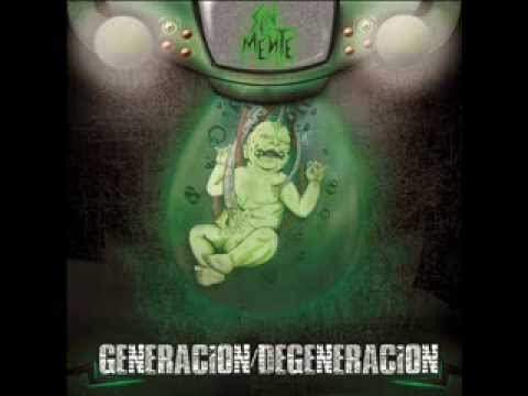Sin Mente - GENERACIÓN DEGENERACIÓN 2013 Full Álbum