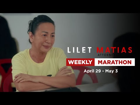 Lilet Matias, Attorney-At-Law: Weekly Marathon April 29 – May 3, 2024