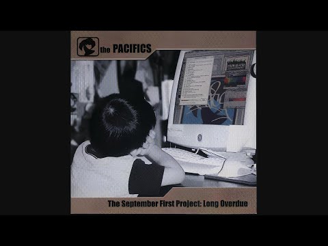 The Pacifics - The September First Project: Long Overdue (2002)