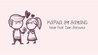 Download lagu Karna Su Sayang - Near ft. Dian Sorowea -  Versi Lirik Animasi (Cover Version Aviwkila) mp3