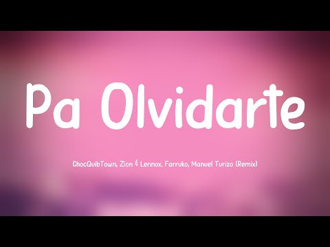Pa Olvidarte - ChocQuibTown, Zion & Lennox, Farruko, Manuel Turizo (Remix) {Lyrics Video} 🦭
