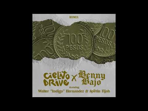 Cielito Drive - 100 Pesos (Remix)