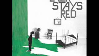 Ever Stays Red - Save This Heart
