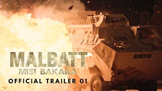 MALBATT: Misi Bakara - Official Trailer 01
