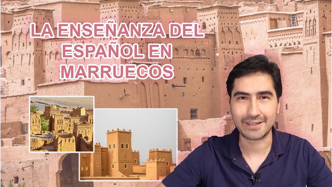 La enseñanza del español en Marruecos