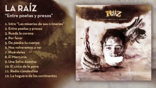 La Raíz - Entre Poetas y Presos | Disco Completo - Full Album