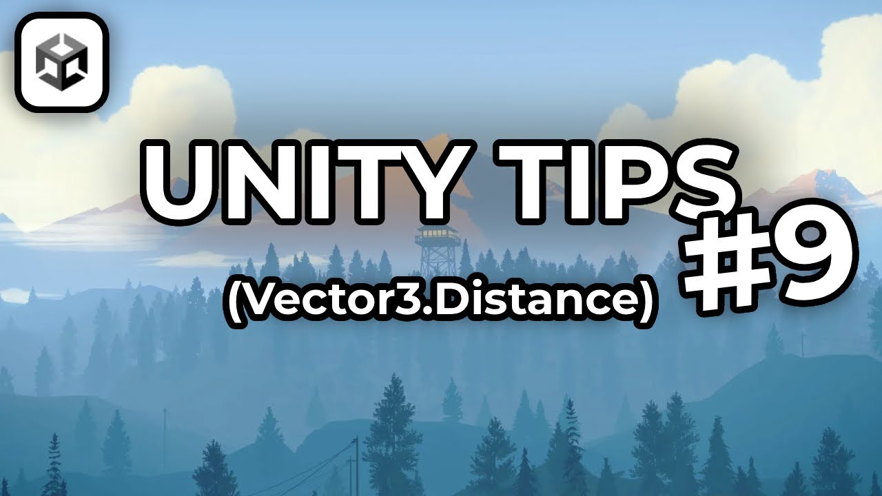 Unity Tips - Episode 9 (Calculating Distance)