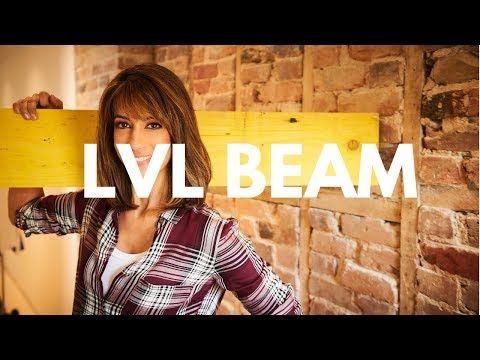 HOW TO INSTALL AN LVL BEAM - STEP BY STEP