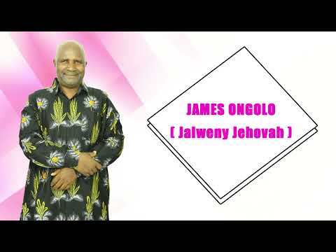 JAMES ONGOLO (Jalweny Jehovah) -  AWERO LWANDA  -  OFFICIAL AUDIO