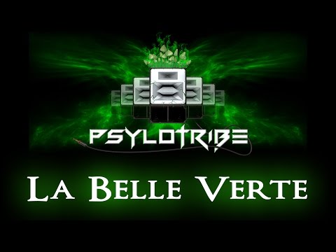 Psylotribe - La Belle Verte (clip)