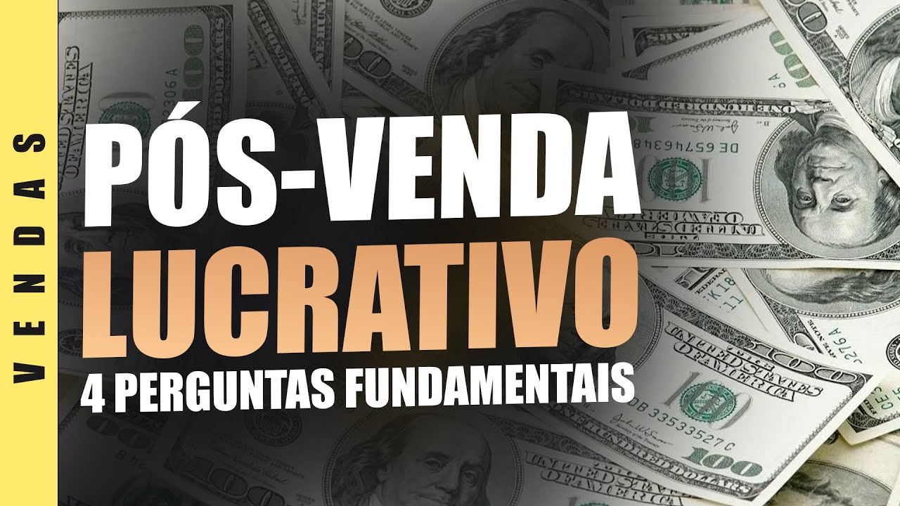 COMO VENDER MAIS - AS 4 PERGUNTAS CERTAS UM PÓS VENDA LUCRATIVO