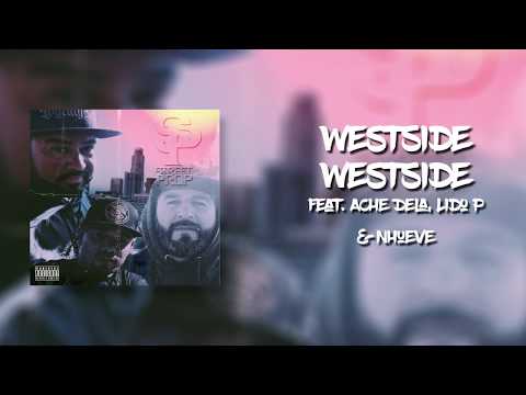 Street Prop - Westside Westside Feat. Ache Dela, Lido P & Nhueve