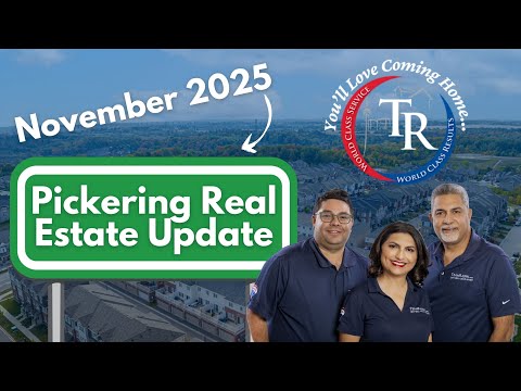 Pickering Real Estate Market Update - November 2025 - Team Rajpal | Top Pickering Real Estate Team