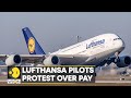 Lufthansa Pilots Protest Over Pay Flight Cancellations Cause Travel Chaos World News WION