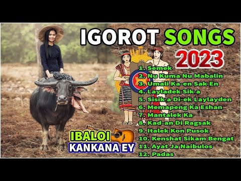 Semek - Nu Kuma Nu Mabalin ✨ BEAUTIFUL IGOROT SONGS KANKANAEY BEST SONGS 2022