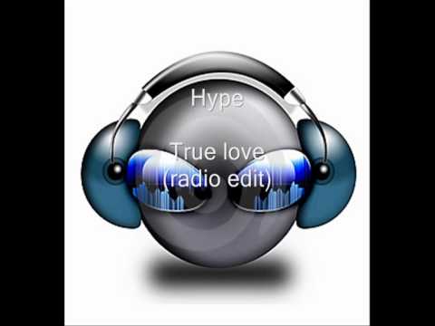 Hype - True love (radio edit)