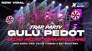 Download lagu DJ GULU PEDOT MIDDLE NROTOK BASS BLAYER BLAYER || TRAP PARTY TERBARU‼️VIRAL TIKTOK mp3