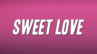 Chris Brown - Sweet Love (Lyrics)