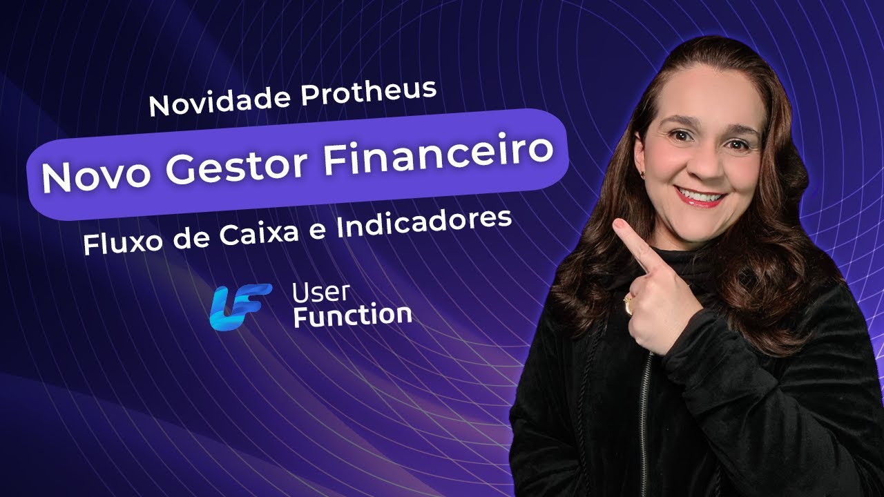 Novo Gestor Financeiro Protheus