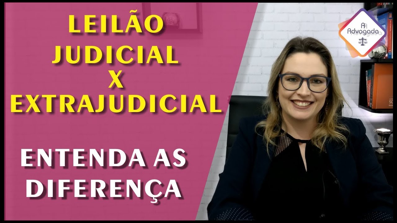 #1 - Leilão: Judicial x Extrajudicial