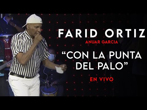 Farid Ortiz - Con La Punta Del Palo (Concierto Virtual)