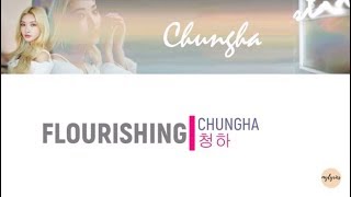 Download lagu Chungha - 'FLOURISHING' [Color Coded Lyrics] mp3