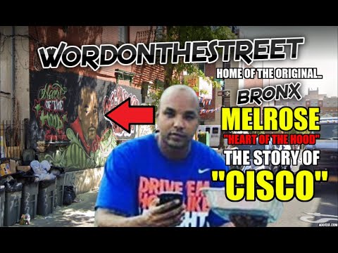 The Death Of Cisco - A Bronx (Melrose) Story - Home Of The Original Terror Squad