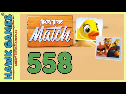 Angry Birds Match ⭐ Level 558 - Walkthrough, No Boosters