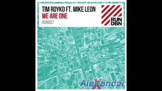 Tim Royko, Mike Leon - We Are One (Radio Edit)