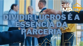 Café com MP | CARLOS SANCRUZA (Empresário)  #010