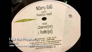 Tricky - I Be the Prophet [1996 - Nearly God (USA &amp; Canada Edition)]