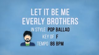 Download lagu Let It Be Me - Everly Brothers - Karaoke Male Backing Track mp3