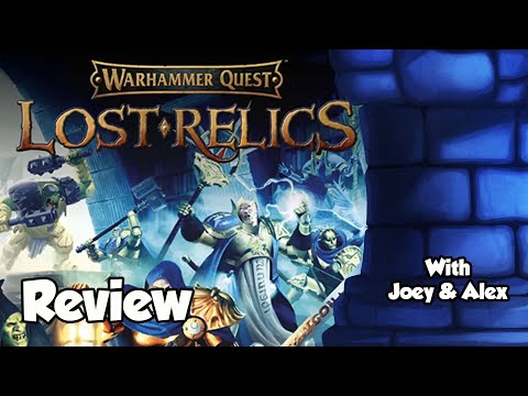 Warhammer Quest Lost Relics Review - with Joey and Alex