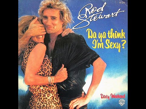 Rod Stewart ~ Da Ya Think I'm Sexy? 1978 Disco Purrfection Version